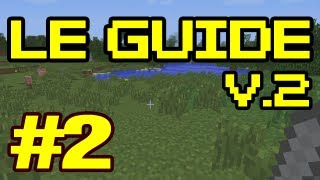 Minecraft  Le Guide pour bien débuter  Tutoriel Fr  Episode 2 [upl. by Landri313]