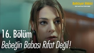 Bebeğin babası Rıfat değil  Bahtiyar Ölmez 16 Bölüm [upl. by Ardnuassac]