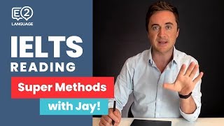 IELTS Reading  SUPER METHODS 1 with Jay [upl. by Odelle726]