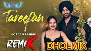 Tareefan Dhol Remix Jordan Sandhu Mix by Dj Fly Music New Punjabi Songs 2023 [upl. by Sorrows]