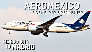 Aeromexico 7878 MexicoMadrid Clase turista [upl. by Plate429]