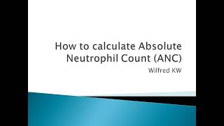 How to calculate Absolute Neutrophil Count ANC [upl. by Etteuqal]