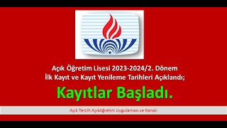 Açık Öğretim 202320242 dönem İlk Kayıt ve Kayıt Yenileme işlemleri bugün 4012024 başladı [upl. by Haziza]