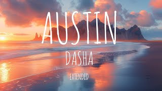 Austin  Dasha  Extended [upl. by Rajewski]