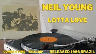 Lotta Love  Neil Young  Comes a Time  1978  Vinyl Rip  Released 1986 Brazil [upl. by Arbmik]