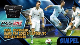 Cara Download Game PES 2013 di laptop Maupun PC secara dengan mudah bangettt part 2‼️ [upl. by Shiff974]