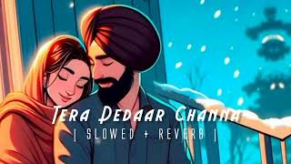 Kamal Khan Slowed And Reverb  Sad Song Punjabi  tera deedar chana sadi majboori hai kamal khan [upl. by Nuhs]