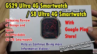 GS29 Ultra 4G Smartwatch S8 Ultra 4G Smartwatch  Unboxing Review of Design and Specs [upl. by Lesli]