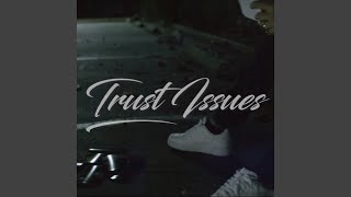 Trust Issues feat The Real Sam Adams [upl. by Arst757]