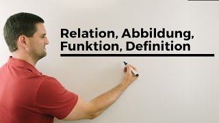 Relation Abbildung Funktion Definition  Mathe by Daniel Jung [upl. by Katey]