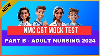 NMC CBT Mock Test With Answers Part B  Adult Nursing for the UK 100 Questions  2024  MIHIRAA [upl. by Archangel745]