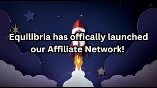 Equilibria has officially launched our Affiliate Network [upl. by Adkins]