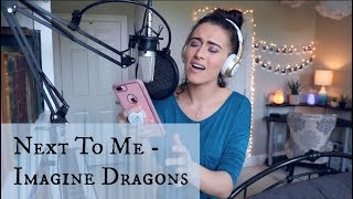 Next To Me  Imagine Dragons acoustic piano  Bailey Rushlow [upl. by Carena]