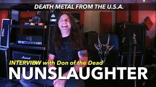 NUNSLAUGHTER Interview with Don of the Dead DEATH METAL UNITED STATES OF AMERICA [upl. by Grindle836]