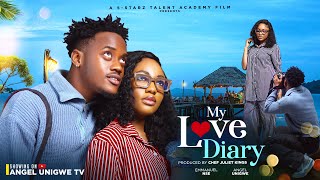 MY LOVE DIARYANGEL UNIGWE PRINCE BUCHI EMMANUEL NSE  Latest Nigerian movies 2024 trending [upl. by Rutledge]