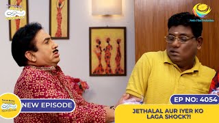 NEW Ep 4054  Jethalal Aur Iyer Ko Laga Shock I Taarak Mehta Ka Ooltah Chashmah [upl. by Suiraj]