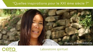 Laboratoire Spirituel I Malory MALMASSON I Quelles inspirations pour le XXIème siècle [upl. by Toney195]