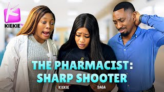 THE PHARMACIST SHARP SHOOTER  KIEKIE  SAGA [upl. by Sarita]