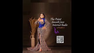 The Point Smooth Jazz Internet Radio 112724 [upl. by Otilopih357]