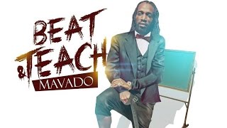 Mavado  Beat amp Teach Raw Club Life Riddim October 2016 [upl. by Streeto478]