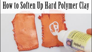 Getting Started with Polymer Clay How to Soften Up Hard Polymer Clay [upl. by Sunday]