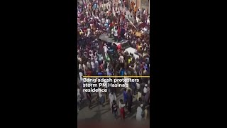 Bangladesh protesters storm PM Hasinas residence  AJ shorts [upl. by Ihn673]