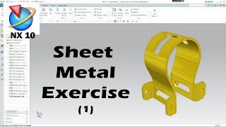 Unigraphics NX 10 Tutorial for Beginners  NX Tutorial 2022  Sheet Metal Exercise [upl. by Chema]