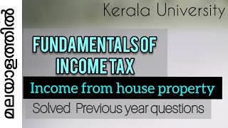 FUNDAMENTALS OF INCOME TAX kerala university  Income from house property  bcom In malayalam [upl. by Edurtreg321]