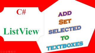 C ListView Add ItemsSet Selected Row Items To TextBoxesClear [upl. by Xineohp]