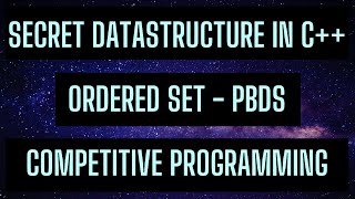 Secret Data Structure in C  Ordered Set  Policy Based DataStructure  Competitive Programming [upl. by Eelrihs]