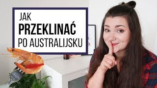 Australijskie PRZEKLEŃSTWA Jak PRZEKLINAĆ w AUSTRALII [upl. by Yendor]