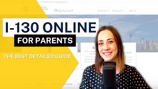 I130 ONLINE GUIDE PETITION FOR PARENTS [upl. by Trillby111]