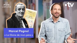 MARCEL PAGNOL  LA GLOIRE DE MON PÈRE LA PTITE LIBRAIRIE [upl. by Dee Dee]