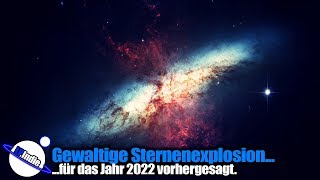 Gewaltige Sternenexplosion für 2022 vorhergesagt [upl. by Blim]