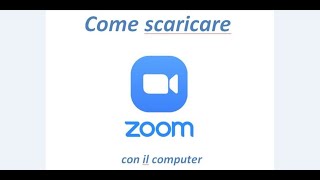 Zoom 1  come scaricare zoom su PC e entrare in una riunione [upl. by Bomke517]