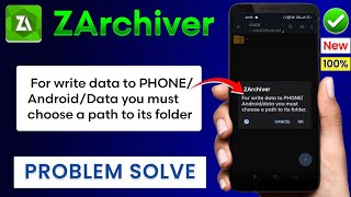 ZArchiver For write data to PHONEAndroiddata you must choose a path to its folder Problem Solve [upl. by Gainer741]