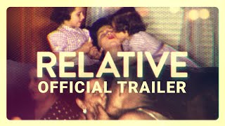 RELATIVE  Official Trailer [upl. by Lleinad67]