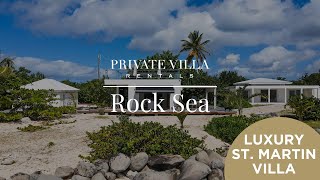 RockSea St Martin Private Villa Rentals [upl. by Nissensohn]