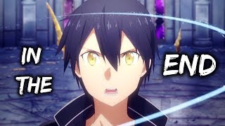 Sword Art Online Alicization「AMV」 In The End  Sword Art Online Alicization Episode 24「AMV」 [upl. by Winchell366]