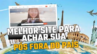 Melhor Site para achar sua pós graduação no exterior [upl. by Estelle]