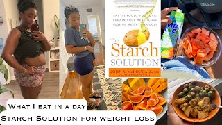 What I eat in a day to lose weight  starch solution  Starting over 52lbs [upl. by Ozne]