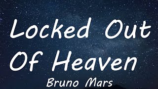 Bruno Mars  Locked Out Of Heaven Lyrics [upl. by Staw]