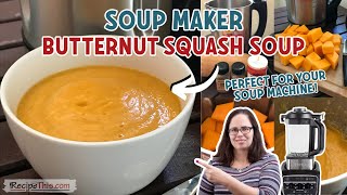 Soup Maker Butternut Squash Soup perfect for your soup machine [upl. by Bautista]