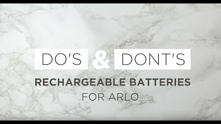 Tenergy Arlo Rechargeable Battery Dos and Donts [upl. by Bernelle]