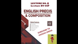 CSSPMS English Precis amp Composition  Lecture 6  Lecture By CSP [upl. by Nisse]