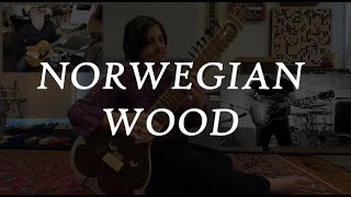 Norwegian Wood  The Beatles  Full Instrumental Recreation 4K  Feat Perry Stanley amp Sam Popkin [upl. by Hazaki980]