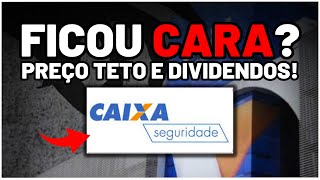 CAIXA SEGURIDADE NÃO COMPRE CARO PREÇO TETO e DIVIDENDOS ESPERADOS para CXSE3 O QUE MUDA [upl. by Nilahs]