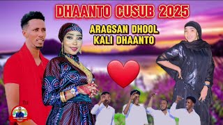 DHAANTO CUSUB BY KALI DHAANTO IYO ARAGSAN DHOOL 2025 subscribe dhaanto subscribers [upl. by Budd534]