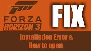 Forza Horizon 3 Installation and exe File Not Found FIX [upl. by Allred]