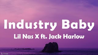 Lil Nas X  Industry Baby Lyrics ft Jack Harlow [upl. by Oiramad]